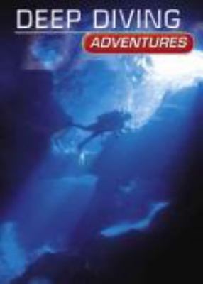 Deep diving adventures