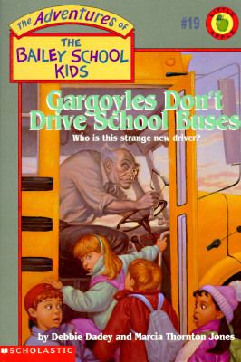 Gargoyles don't drive school buses