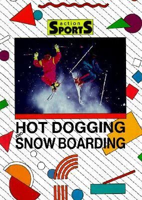 Hotdogging And Snowboarding