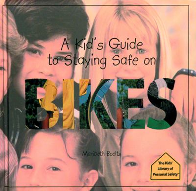 A Kid's Guide To Staying Safe On Bikes