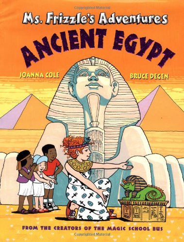 Ms. Frizzle's adventures : ancient Egypt