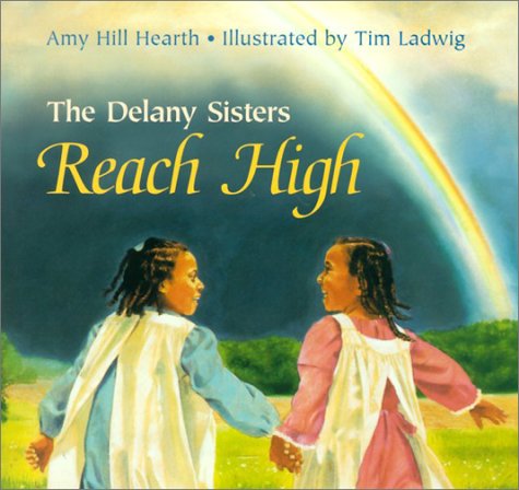 The Delany sisters reach high