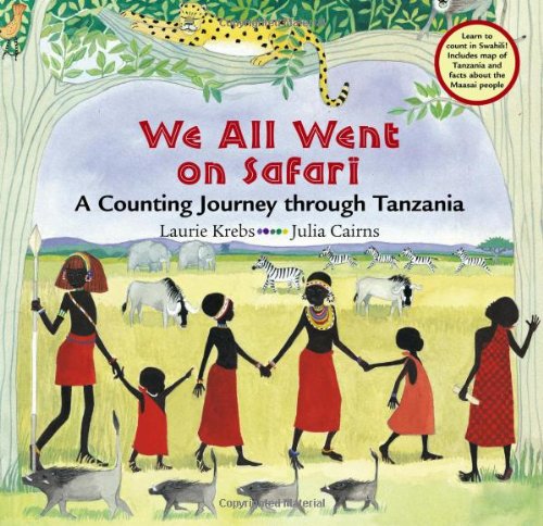 We all went on safari : a counting journey through Tanzania