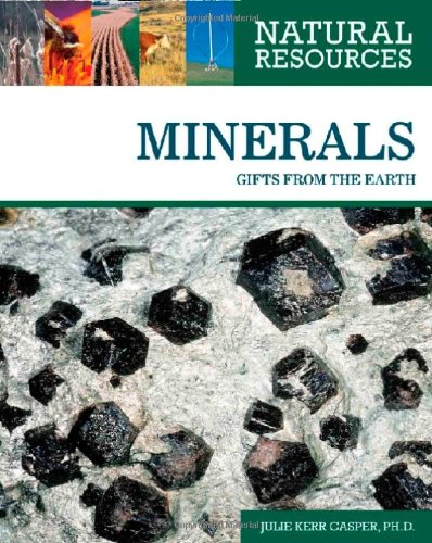 Minerals : gifts from the Earth