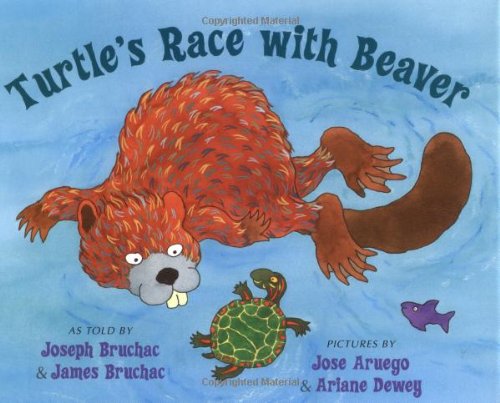 Turtle's race with Beaver : a traditional Seneca story