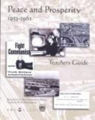 Peace and prosperity, 1953-1961 : teacher's guide, a supplemental teaching unit