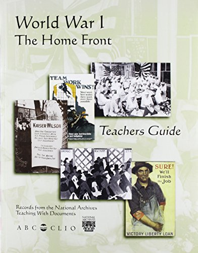 World War I -- the home front : teacher's guide, a supplemental teaching unit