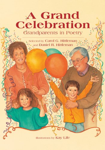 A grand celebration : grandparents in poetry