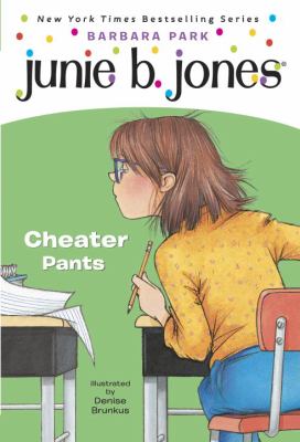 Junie B., 1st grader : Cheater Pants : cheater pants