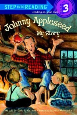 Johnny Appleseed : my story