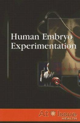 Human embryo experimentation