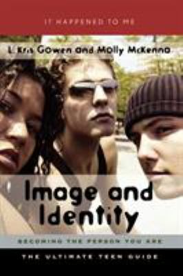 Image and identity : becoming the person you are