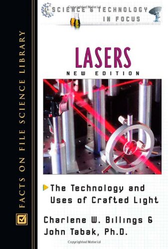 Lasers : the technology and uses of crafted light