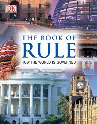 How governments work : the inside guide to the politics of the world /