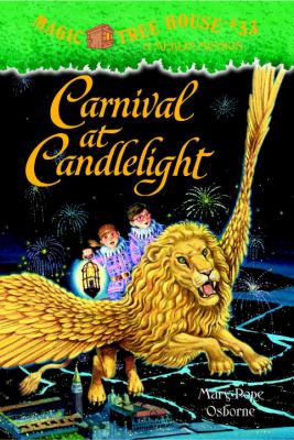 MAGIC TREE HOUSE: 33: CARNIVAL AT CANDLELIGHT