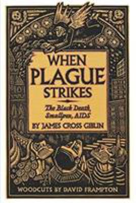 When Plague Strikes : the Black Death, smallpox, AIDS