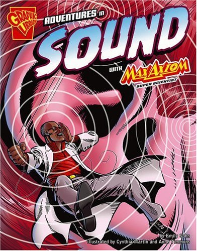 Adventures in sound with Max Axiom, super scientist