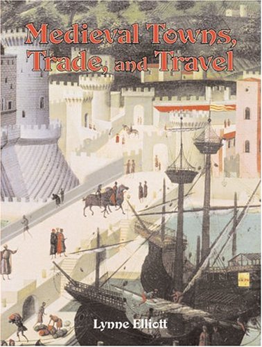 Medieval towns, trade, and travel