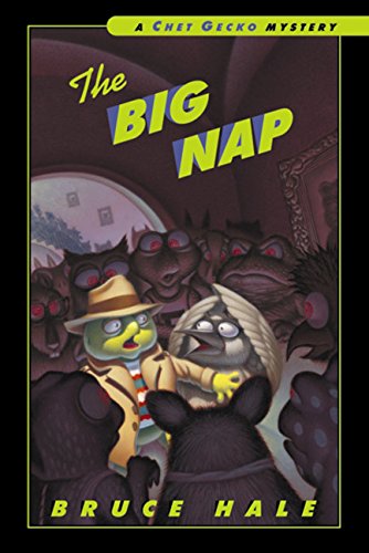 The big nap : from the tattered casebook of Chet Gecko, private eye