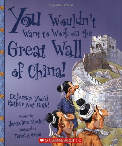 You wouldn't want to work on the Great Wall of China! : defenses you'd rather not build