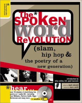 The Spoken word revolution : slam, hip-hop, & the poetry of a new generation