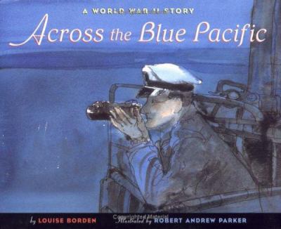 Across the blue Pacific : a World War II story