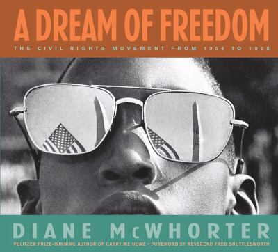 A dream of freedom : the Civil Rights Movement from 1954 to 1968