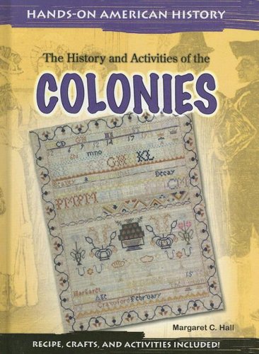 The history and activities of the colonies