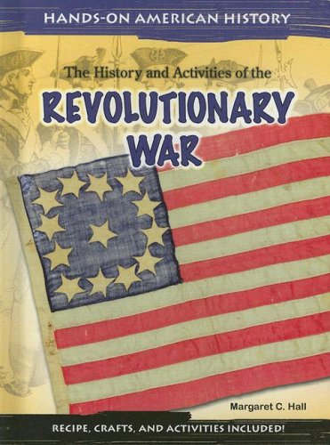 The history and activities of the Revolutionary War