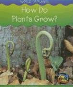 How do plants grow?