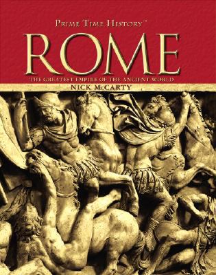 Rome : the greatest empire of the ancient world