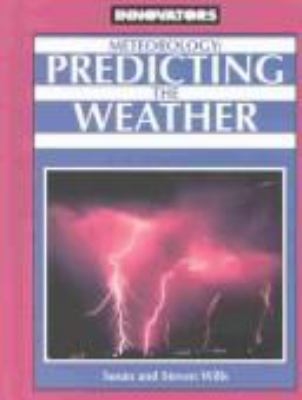 Meteorology : predicting the weather