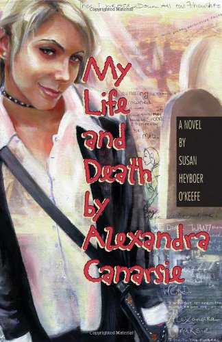 My life and death by Alexandra Canarsie