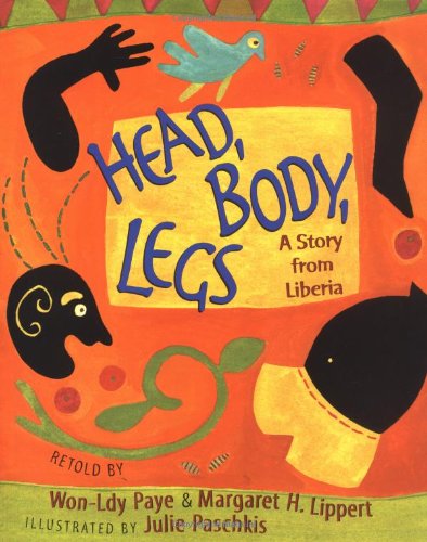 Head, body, legs : a story from Liberia