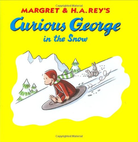 Margret & H.A. Rey's Curious George in the snow