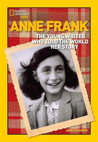 Anne Frank : the young writer who told the world her story