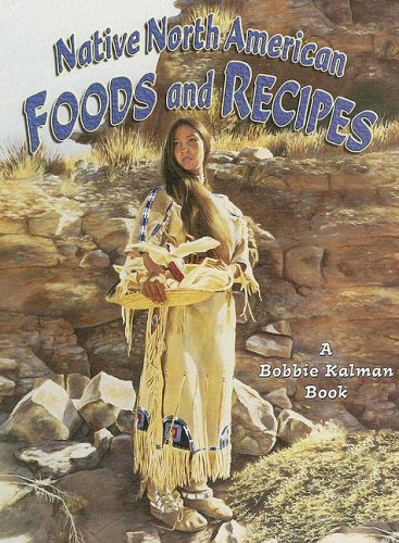 Native North American foods and recipes