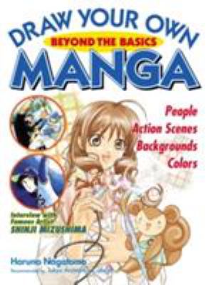 Draw your own manga : beyond the basics