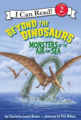 Beyond the dinosaurs : monsters of the air and sea