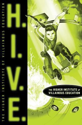 H.I.V.E. : the Higher Institute of Villainous Education