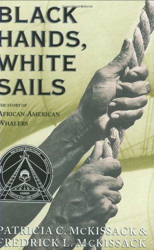 Black hands, white sails : the story of African-American whalers