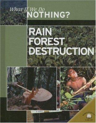 Rain forest destruction