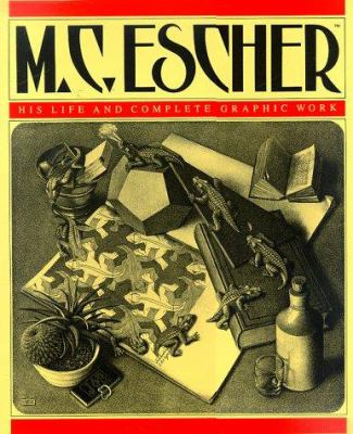 M. C. Escher, his life and complete graphic work : with a fully illustrated catalogue