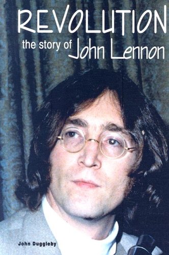 Revolution : the story of John Lennon