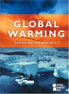 Global warming : opposing viewpoints