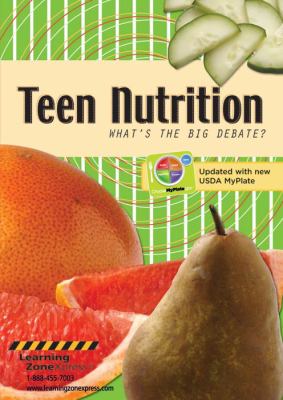 Teen nutrition : what's the big debate?