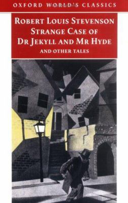 Strange case of Dr Jekyll and Mr Hyde, and other tales