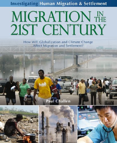 Migration in the 21st century : how will globalization and climate change affect migration and settlement?