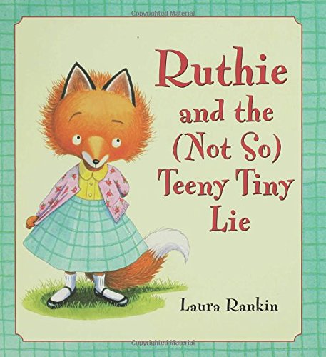 Ruthie and the (not so) teeny tiny lie