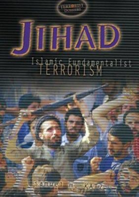 Jihad : Islamic fundamentalist terrorism